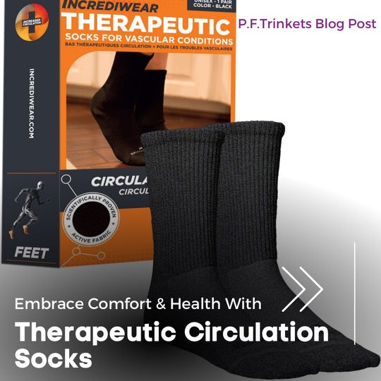 Embrace Comfort and Health with Therapeutic Circulation Socks