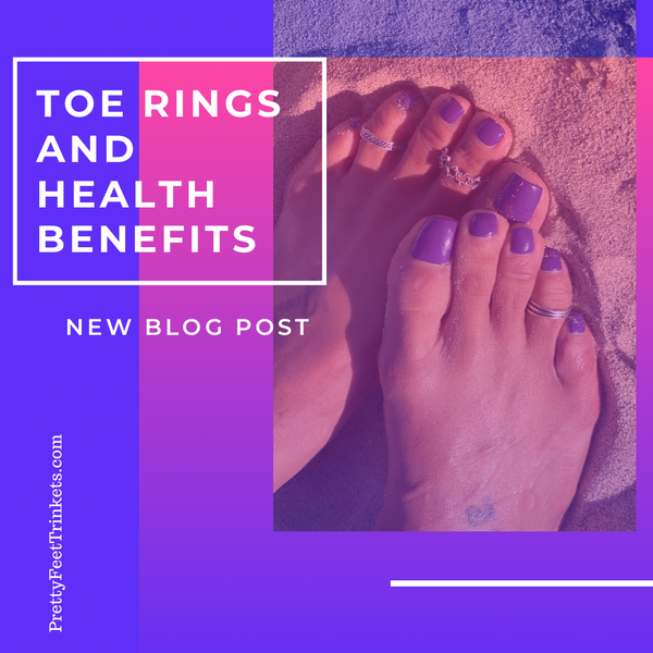 Toe Rings & Health Benefits