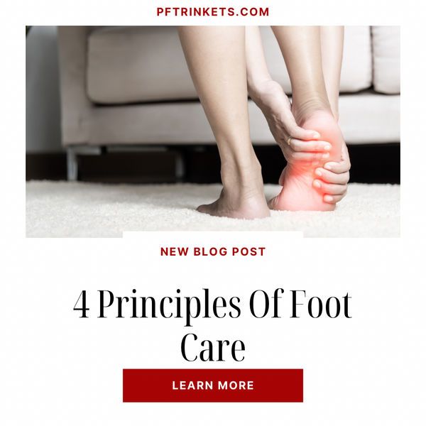4 Principles Of Foot Care